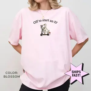 Off to Start an IV Shirt, Nurse Life Shirt, Funny Nurse Humor T-Shirt, Funny Nurse Goose Shirt, Medical Student Gift Q