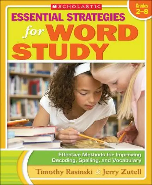 USED Book - Essential Strategies for Word Study: Effective Methods for Improving Decoding, Spelling, and Vocabulary by Rasinski, Timothy (Paperback) - english