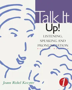USED-Talk It Up! Level 1: Listening, Speaking, and Pronunciation by Kozyrev, Joann (Paperback)