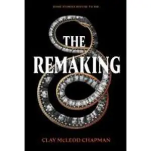 USED-The Remaking: A Novel by Clay McLeod Chapman (Paperback)