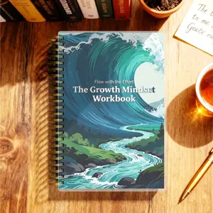 The Growth Mindset Workbook - Your Companion on the Path to Personal Mastery. Self Improvement Journal, A Guided Journal with Exercises to Strengthen Your Mind and Spirit. A5, 116 Pages, Twin-Wire Binding.