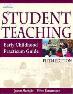 USED-Student Teaching: Early Childhood Practicum Guide by Jeanne M. Machado (Paperback)