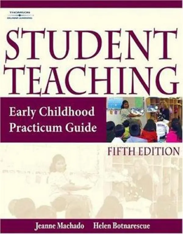 USED-Student Teaching: Early Childhood Practicum Guide by Jeanne M. Machado (Paperback)