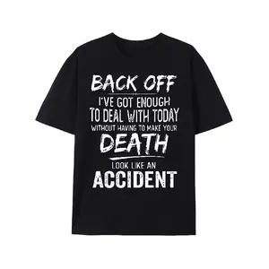 BACK OFF I'VE GOT ENOUGH TO DEAL WITH TODAY T-Shirt - Casual Black Tee with Bold White Text, Round Neckline, Short Sleeves, Perfect for Everyday Wear - Available in Plus Sizes, Ideal Gift for Friends and Family!