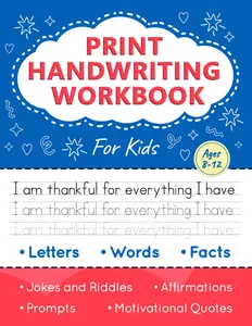 Chloe Felix Print Handwriting Workbook for Kids - Improve Penmanship and Writing Skills with Letters, Words, and Science Facts for Ages 8-12