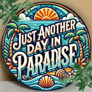 Tropical Paradise Aluminum Wall Sign "Another Day in Paradise" for Bedroom Living Room