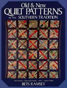 USED-Old and New Quilt Patterns in the Southern Tradition by Bets Ramsey (Paperback)