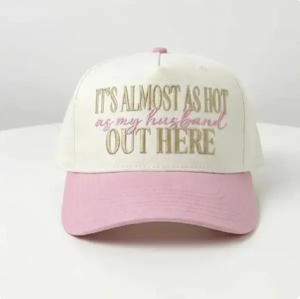 Its Almost As Hot As My Husband Out Here Embroidery File Funny Wife Quote Cap Design Sarcastic Marr Funny Hat Ideal Gift Cute Gift Meaningful Gift