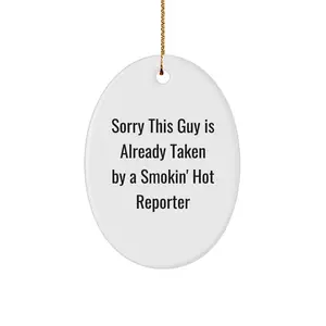 Funny Reporter Oval Ornament Gifts from Friends to Reporter, Smokin' Hot Quote Christmas Unique Gifts for Reporter Friends