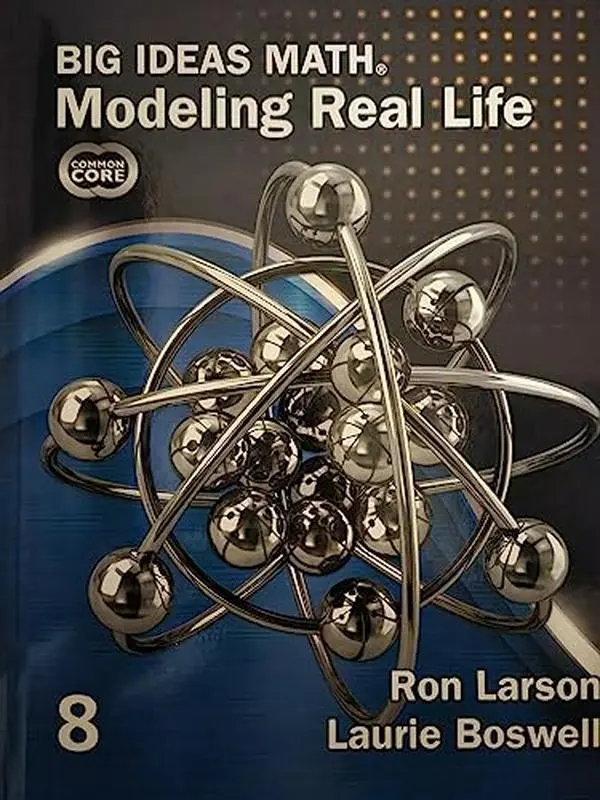 Used Big Ideas Math: Modeling Real Life Grade 8 Common Core Edition Soft Covers Like New Student Textbook, c.2022, 9781637088685, 163708868X