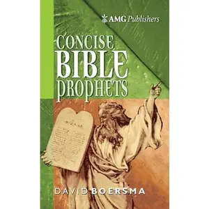 USED-Amg Concise Bible Prophets by Boersma, David (Hardcover)