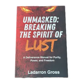 Unmasked: Breaking The Spirit Of Lust