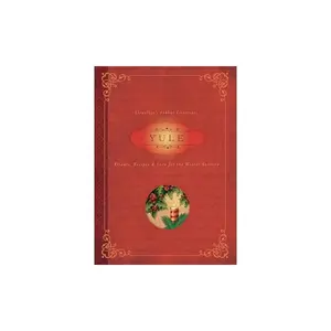Yule: Rituals, Recipes & Lore for the Winter Solstice -- Llewellyn - Paperback