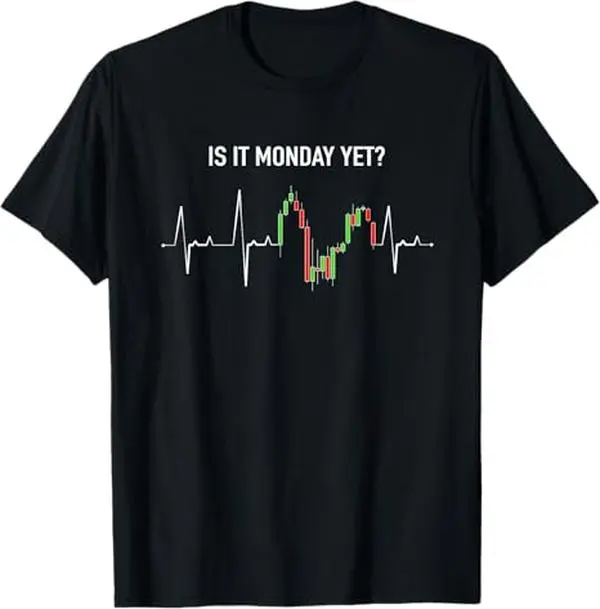 Is it Monday Yet Investor Day Trading Stock Market Trader T-Shirt