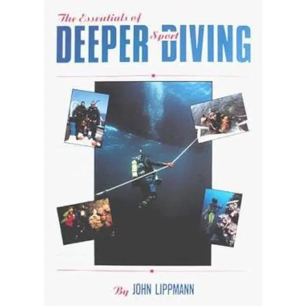USED-Essentials of Deeper Sport Diving by John Lippmann (Paperback)