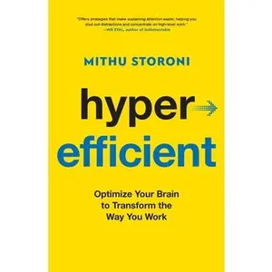 Hyperefficient -- Mithu Storoni, Paperback