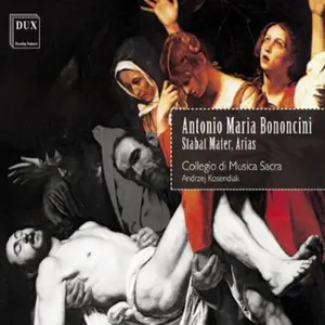 Bononcini / Collegio Di Musica Sacra / Kosendiak - Stabat Mater / Arias  [COMPACT DISC - CD]