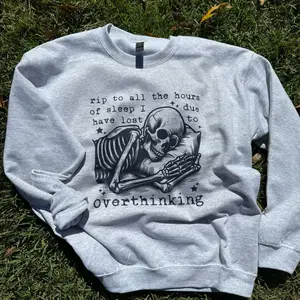 RIP to all the hours of sleep I lost due to overthinking Sweatshirt - Ash Grey - Sublimation Womenswear Casual Comfort - Mental Health - Overthinking