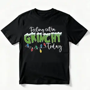 Mens Graphic T - Shirt with "Feeling extra GRINCHY Today" Design, Soft & Comfortable for Casual Wear