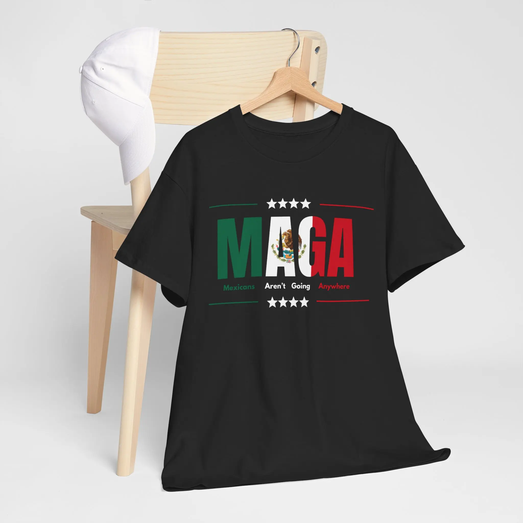 MAGA: Mexicans Aren't Going Anywhere Unisex Heavy Cotton Tee