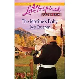 USED-The Marine's Baby (Love Inspired Large Print) by Deb Kastner (Unknown)