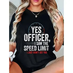 Women's "Yes Officer I Saw the Speed Limit" Funny Car Enthusiast T-Shirt - 100% Cotton Crew Neck Short Sleeve Graphic Tee, Humorous Novelty Top for Mechanics & Auto Lovers, Spring Summer Fall Casual Wear, Comfortable Fit Everyday Shirt