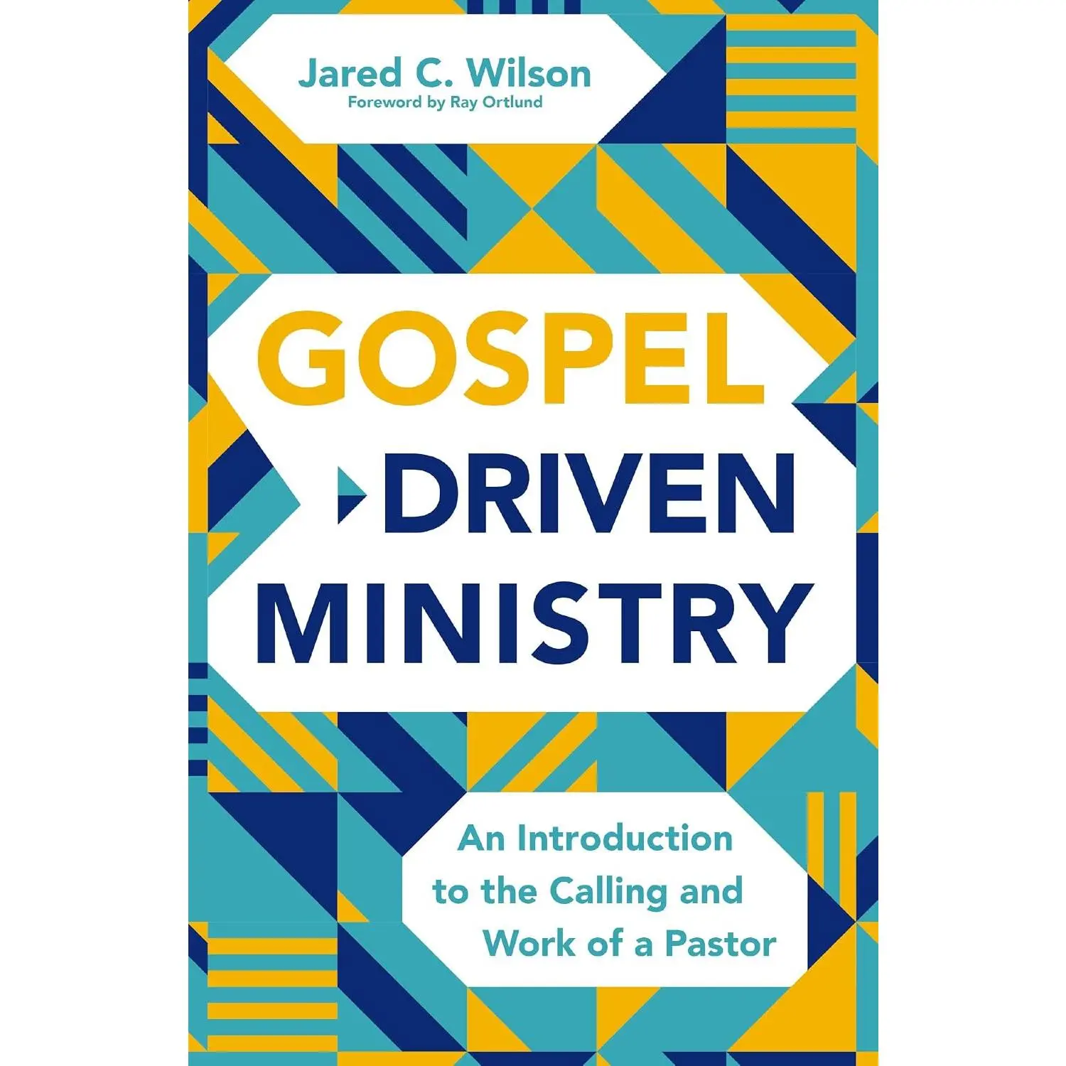 Gospel-Driven Ministry: An Introduction to the Calling and Work of a Pastor