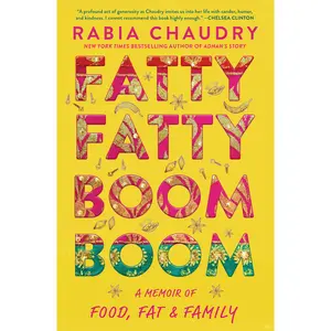 Fatty Fatty Boom Boom by Rabia Chaudry [Hardcover Book]