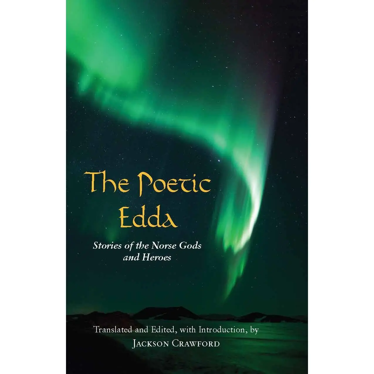 The Poetic Edda: Stories of the Norse Gods and Heroes (Hackett Classics)