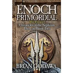 Enoch Primordial -- Brian Godawa - Paperback