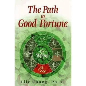 USED-The Path To Good Fortune: The Meng by Lily Chung (Paperback)
