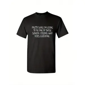 Funny Sarcastic "Pretty Sure I'm Going to Be One of Those Senior Citizens Who Bites Everyone" T-Shirt - Retro Humor Graphic Tee for Adults, Breathable Thick, Regular Fit Casual , Crewneck Round Neck Streetwear Tropical Menswear Shortsleeve Tshirt