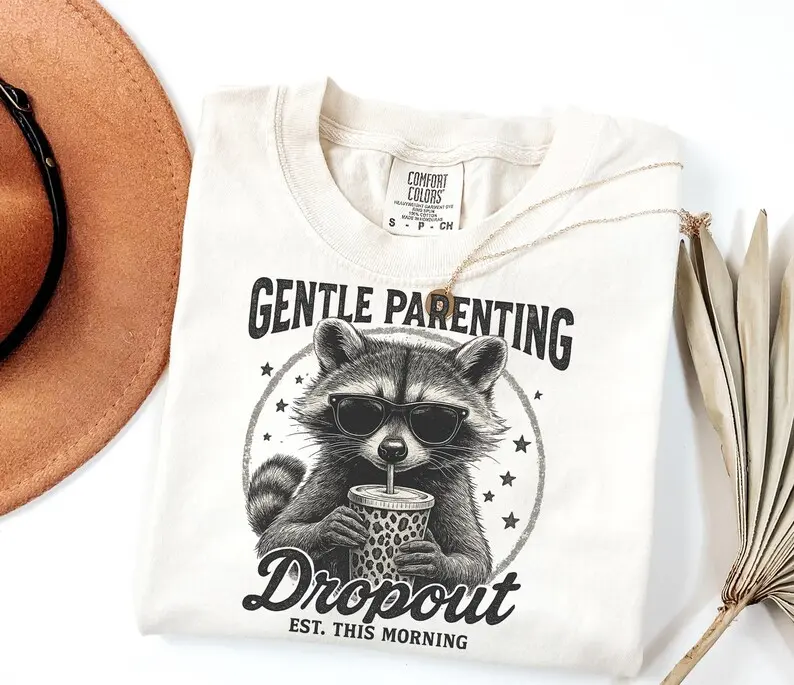 Comfort Colors gentle parenting dropout raccoon shirt funny chaotic parent humor meme vintage style graphic womens t-shirts, Shortsleeve, Everyday, All Seasons, Basic, Outfits, Tops