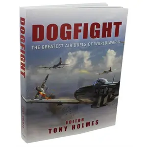 USED-Dogfight - The Greatest Air Duels Of WWII by theworks (Paperback)