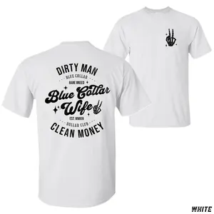 Blue Collar Wife Shirt, Dirty Man Clean Money Tee, Rare Breed Workwear T-Shirt, Dollar Club Graphic Tee, Rustic Laborer Shirt, Gift For Husband Or Wife, Vintage Blue Collar T-Shirt