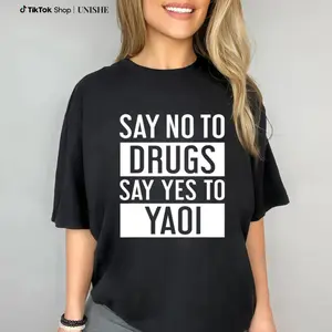 Comfortable 100% Cotton Fujoshi Manga Tee – Say No To Drugs Say Yes To Yaoi