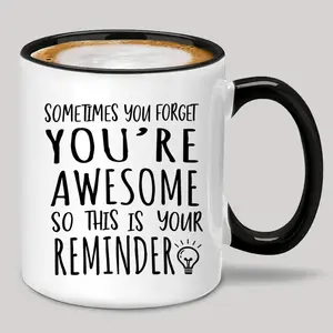 Sometimes You Forget You're Awesome Letter Pattern Inspirational Mug for Women Men Birthday Gift Funny Coffee Mug Drinkware