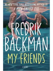 My Friends Paperback – May 6, 2025 by Fredrik Backman