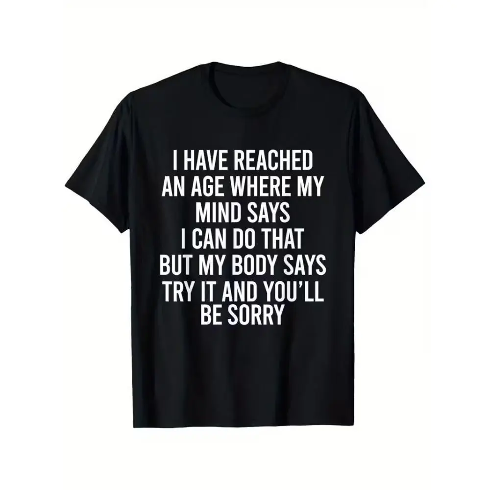 Women's 100% Cotton Shortsleeve Graphic T-Shirt - Menswear-Inspired, Smooth, Seamless, Sarcastic "I Have Reached an Age" Aging Humor Tee, Black with White Text, Slightly Elastic Casual Round Neck Top