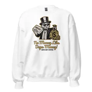 No Money Like Dope Money Crewneck - Front