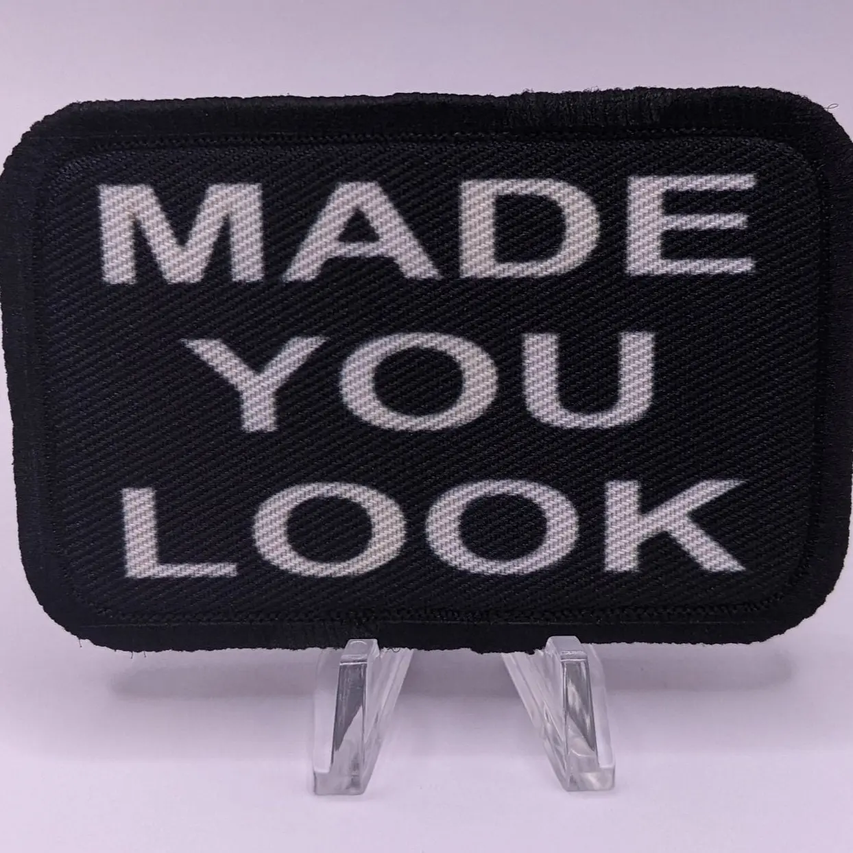 made you look prank meme 2"x3" removable morale patch with hook and loop backing