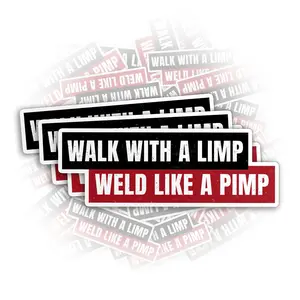 Funny Welder Vinyl Decal - Waterproof Bold Quote Sticker with "Walk With A Limp Weld Like A Pimp" Slogan for Tool Box, Helmet (Office Labels & Stationery Supplies)