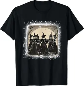 Girl Will Be Girl, Funny Witch, Witchy Halloween Vibes T-Shirt N3