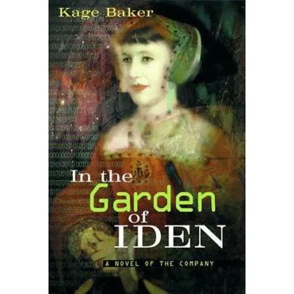 USED Book - In the Garden of Iden: A Novel of the Company by Kage Baker (Hardcover) - english