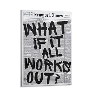 Retro Black And White Newspaper Poster What If It All Works Out Canvas Wall Art Positive Affirming Quote Minimalist Prints Painting For Home Bedroom Dorm Wall Decor Unframed Toilet Poster