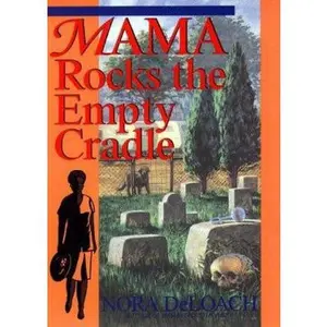 USED-Mama Rocks the Empty Cradle by Nora Deloach (Hardcover)
