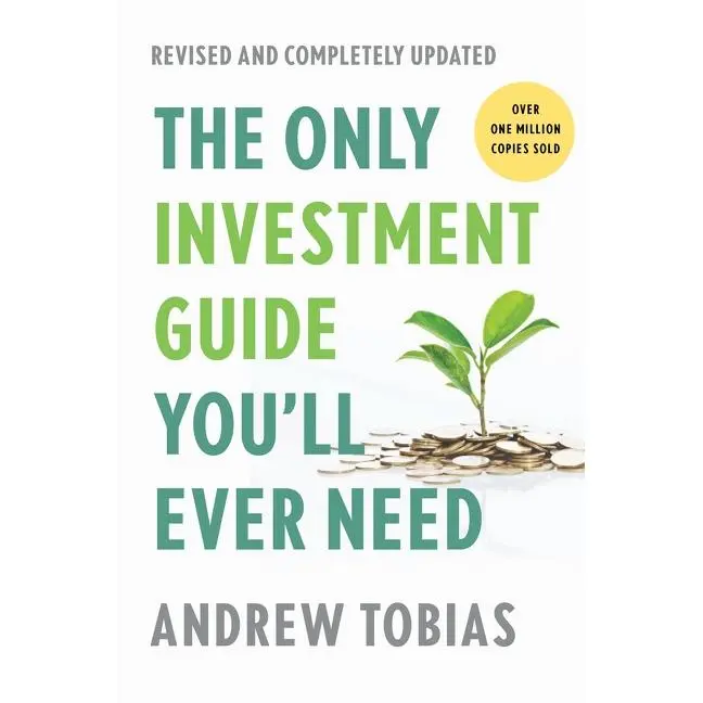 The Only Investment Guide You'll Ever Need: Revised Edition by Andrew Tobias [Paperback Book]