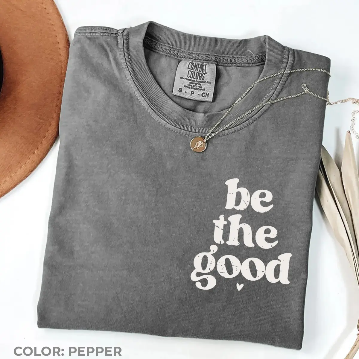 Comfort Colors Be the Good Shirt, Be a Good Human Graphic Tee, Inspirational Kindness T-Shirt, Positive Quote Apparel, Be Kind Gift