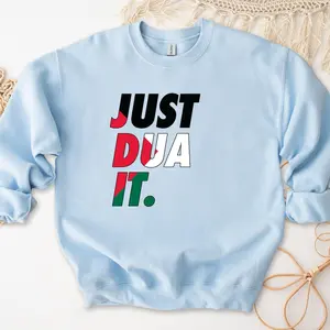 Just Dua It Palestine Flag Sweatshirt by Humraha | Desi Arab Muslim Fashion Apparel Gifts for Ramadan Eid Nikkah Wedding Couples Families New Moms Aunts Uncles Grandparents | Pakistan India Bangladesh Palestine Lebanon Egypt Syria