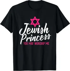 Unisex style T-shirt，Jewish Princess You May Worship Me Funny Jewish T-Shirt T-Shirt Casual Summer Birthday Clothes